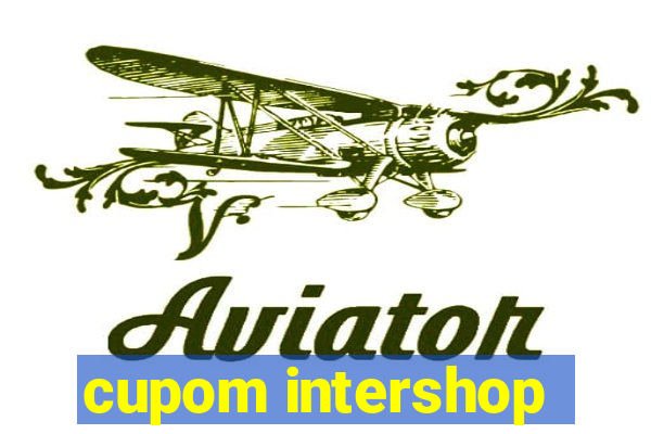 cupom intershop